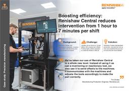 Case study:  Boosting efficiency: Renishaw Central reduces intervention from 1 hour to 7 minutes per shift