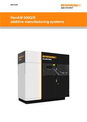 Data sheet: RenAM 500Q/S additive manufacturing systems